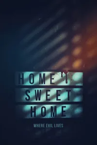 Home Sweet Home - Where Evil Lives izle