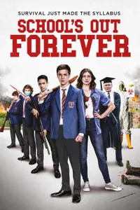 School's Out Forever izle